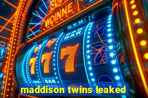 maddison twins leaked